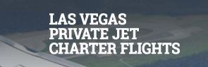 Las Vegas Private Jet Charter Flights