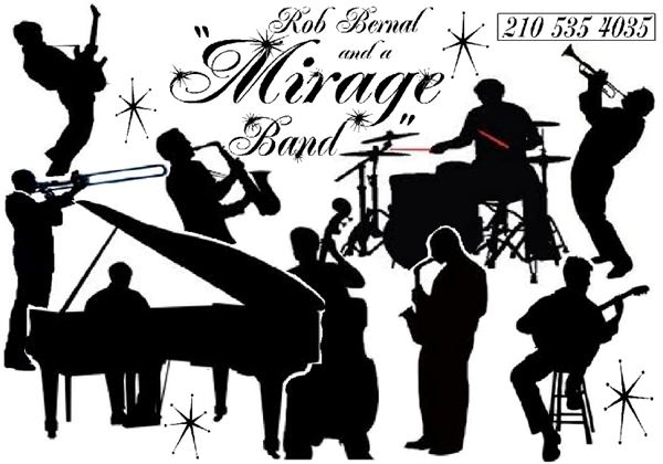Rob Bernal and a "Mirage Band"