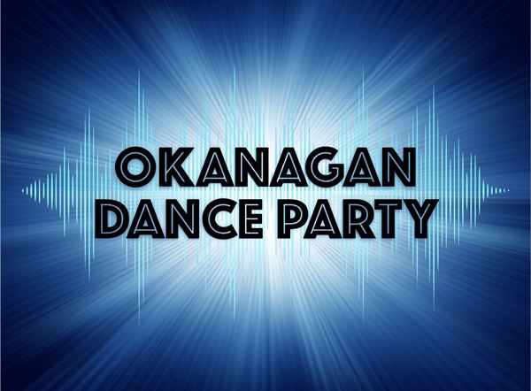 Okanagan Dance Party