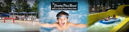 The Country Place Resort Home Of Zoom Flume Water Park