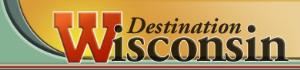 Destination Wisconsin