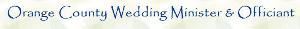 Orange County Wedding Minister & Officiant