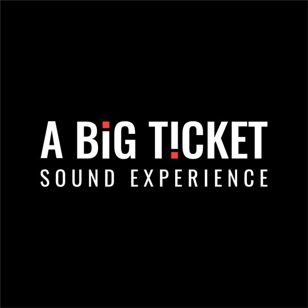 A Big Ticket Sound Experience