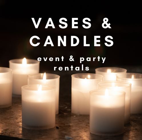 Vases & Candles Rentals
