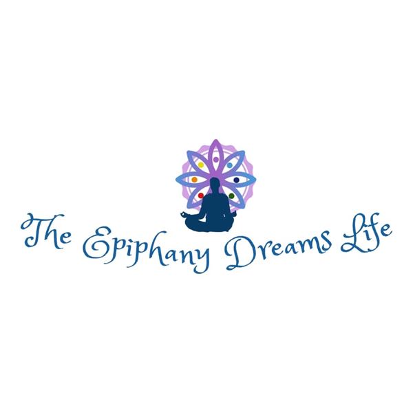 The Epiphany Dreams Life