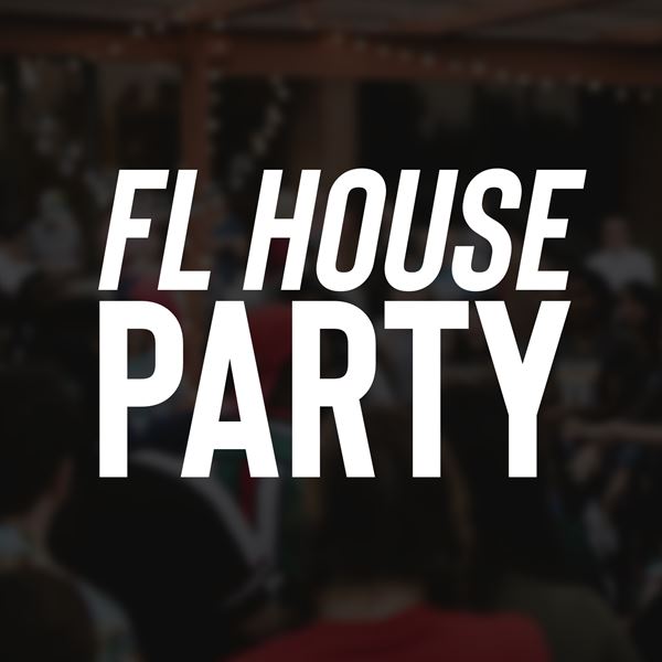 FL House Party
