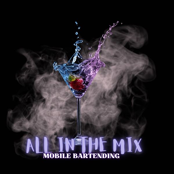 All In The Mix Mobile Bartending