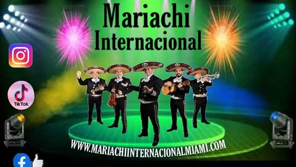 MARIACHIS IN MIAMI. MARIACHI INTERNACIONAL