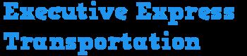 Executive Express Transportation
