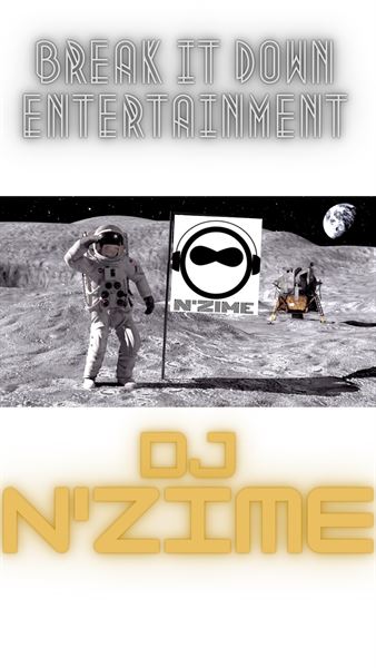 Break It Down Entertainment presents DJ N'Zime