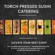 Torch Pressed Sushi