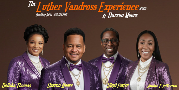 The Luther Vandross Experience feauring Darron Moore