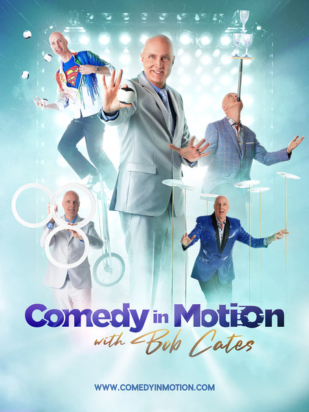 Comedy in Motion with Bob Cates