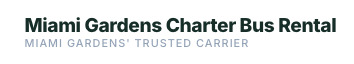 Miami Gardens Charter Bus Rental