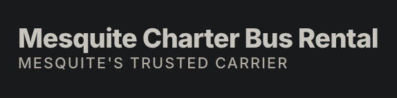 Mesquite Charter Bus Rental