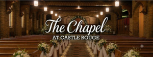 The Chapel at Castle Rouge