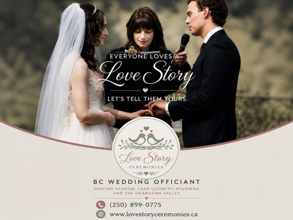 Love Story Ceremonies in Kelowna & Vernon BC