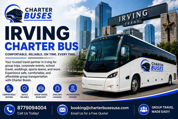 Private Charter Bus in Irving for Stress-Free Group Travel