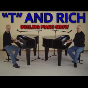 "T" and Rich Dueling Piano Show